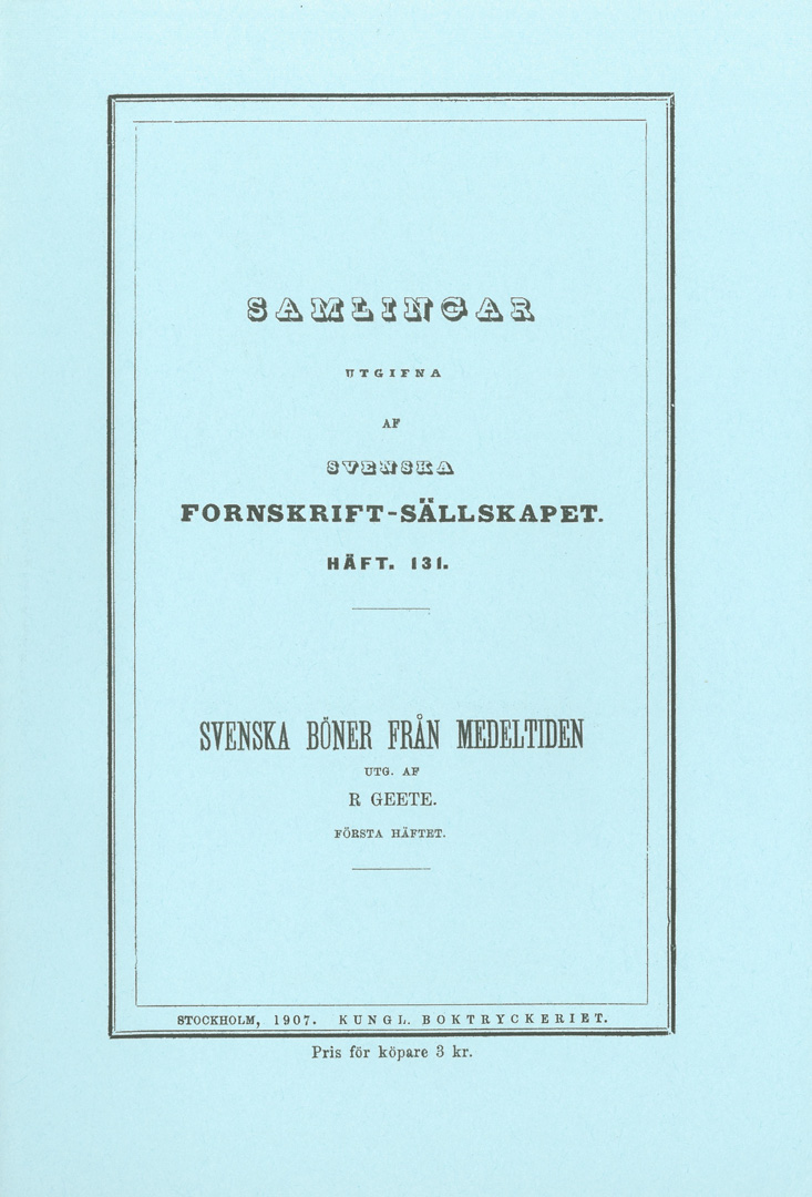 Svenska böner från medeltiden (3 häften)