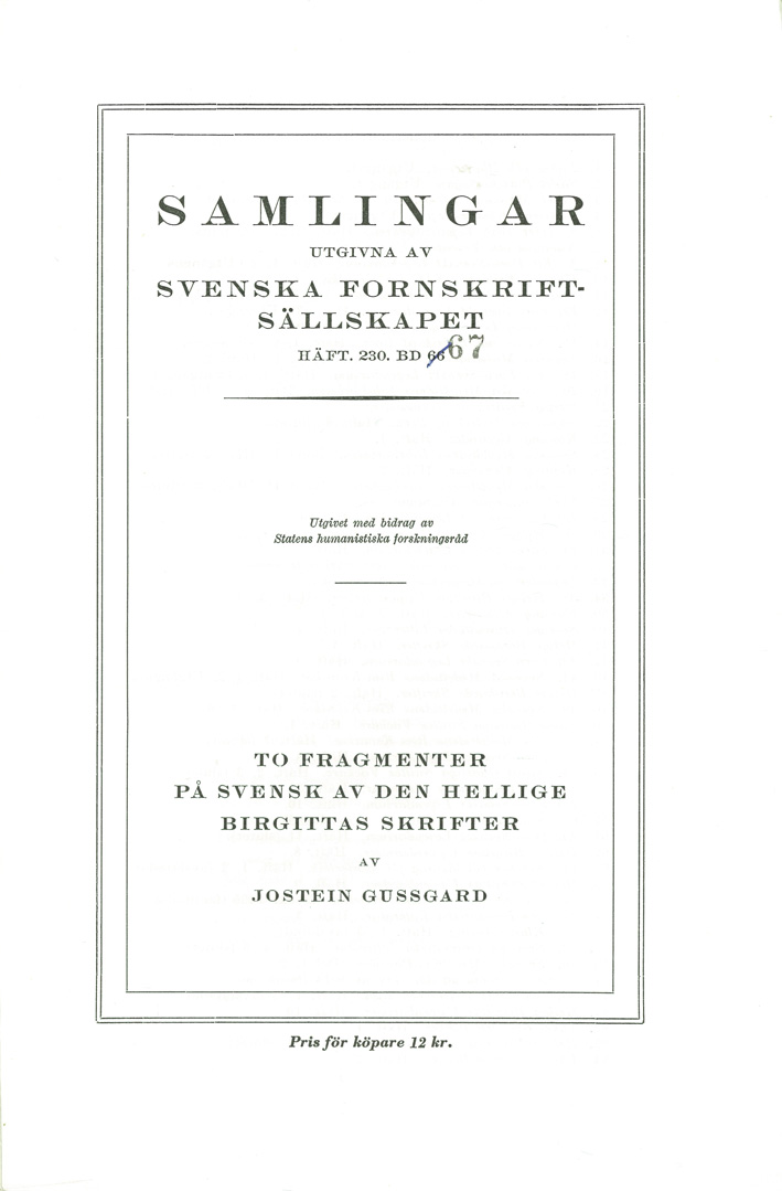 To fragmenter på svensk av Den hellige Birgittas skrifter