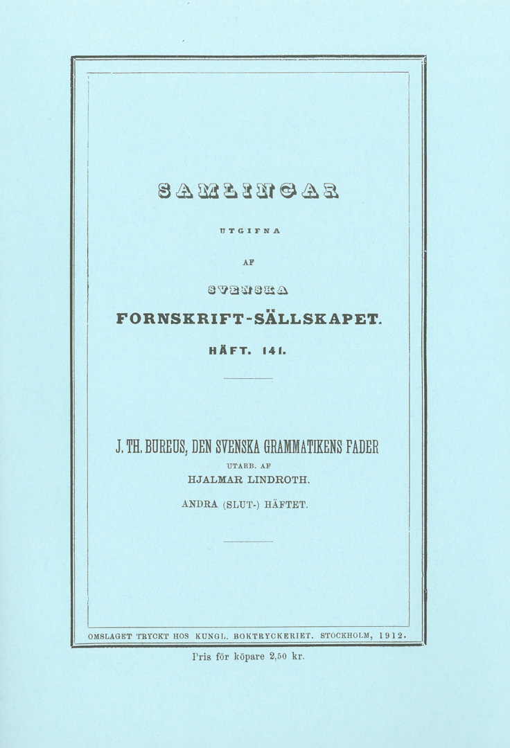 J. Th. Bureus, den svenska grammatikens fader (2 häften)