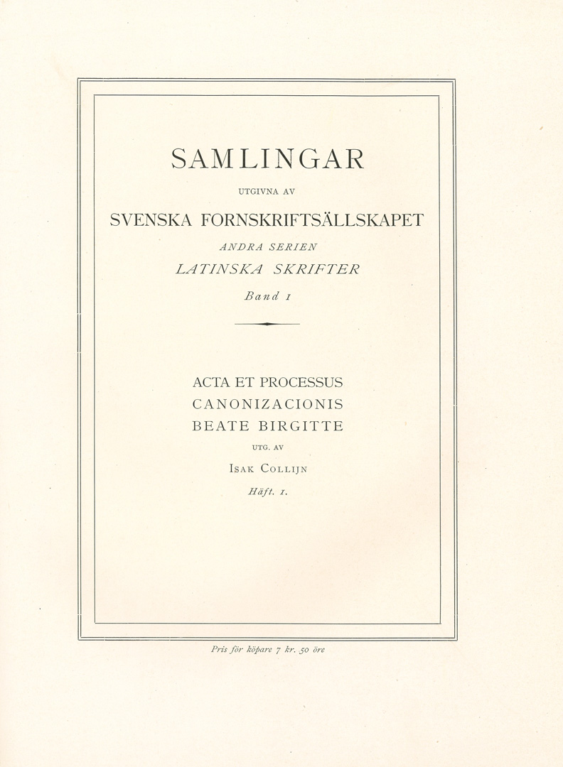 Acta et processus canonizacionis beate Birgitte (8 häften)