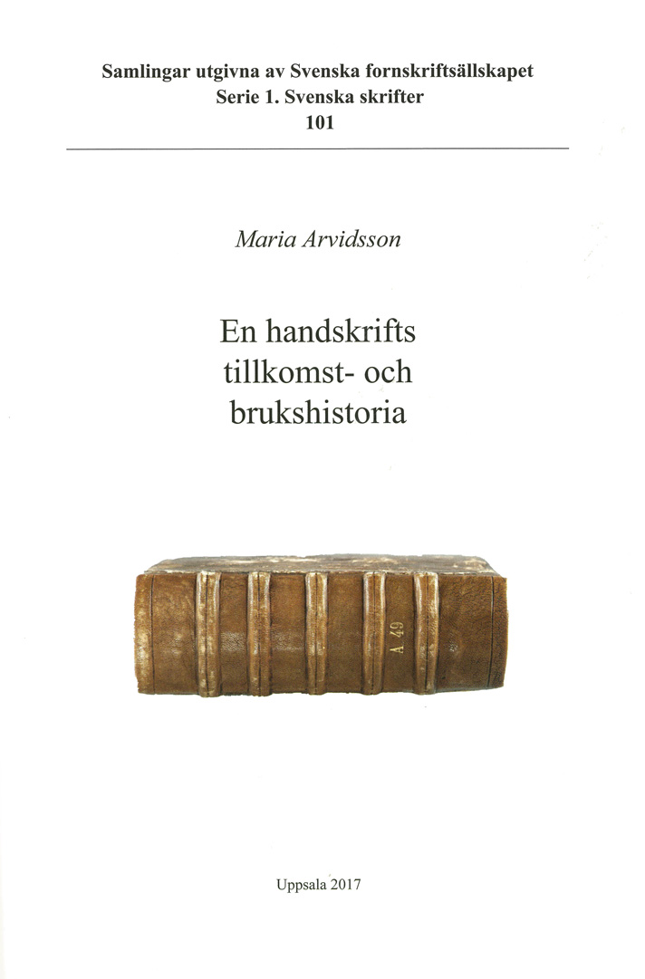 En handskrifts tillkomst- och brukshistoria