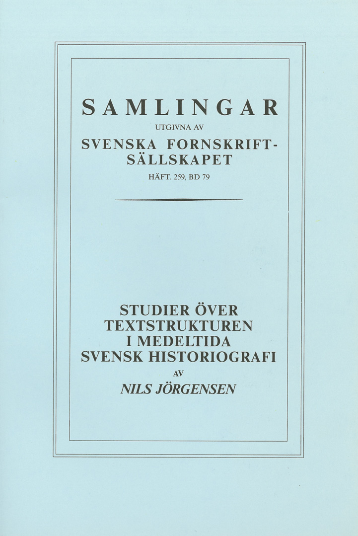 Studier över textstrukturen i medeltida svensk historiografi