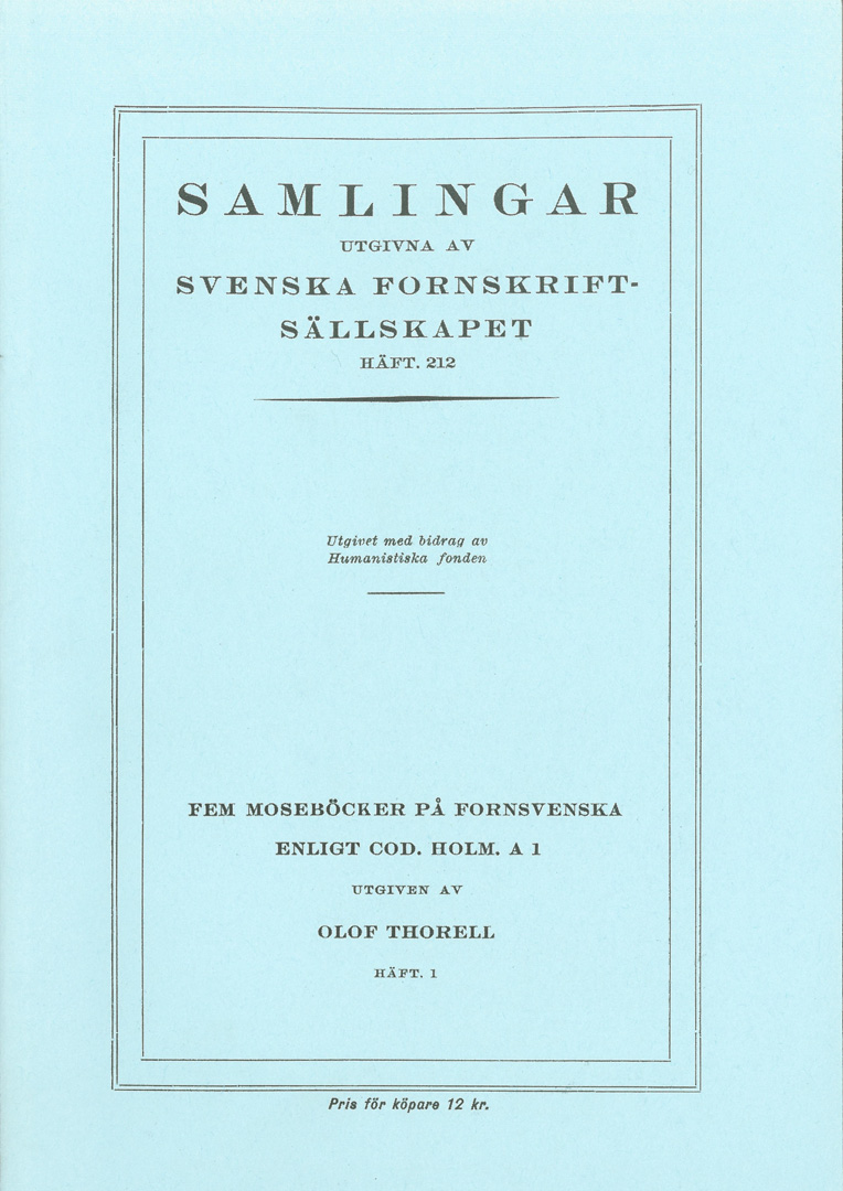 Fem Moseböcker på fornsvenska enligt Cod. Holm. A 1 (3 häften)