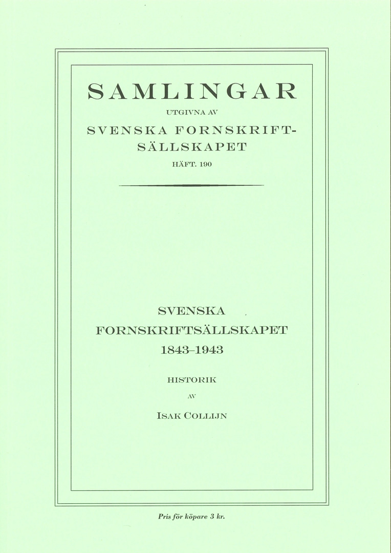 Svenska fornskriftsällskapet 1843–1943