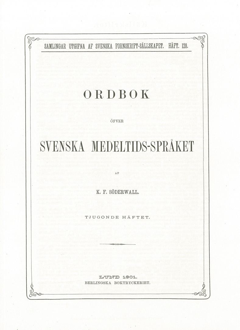 Ordbok öfver svenska medeltids-språket 2:2. (TH)–Ö (10 häften)