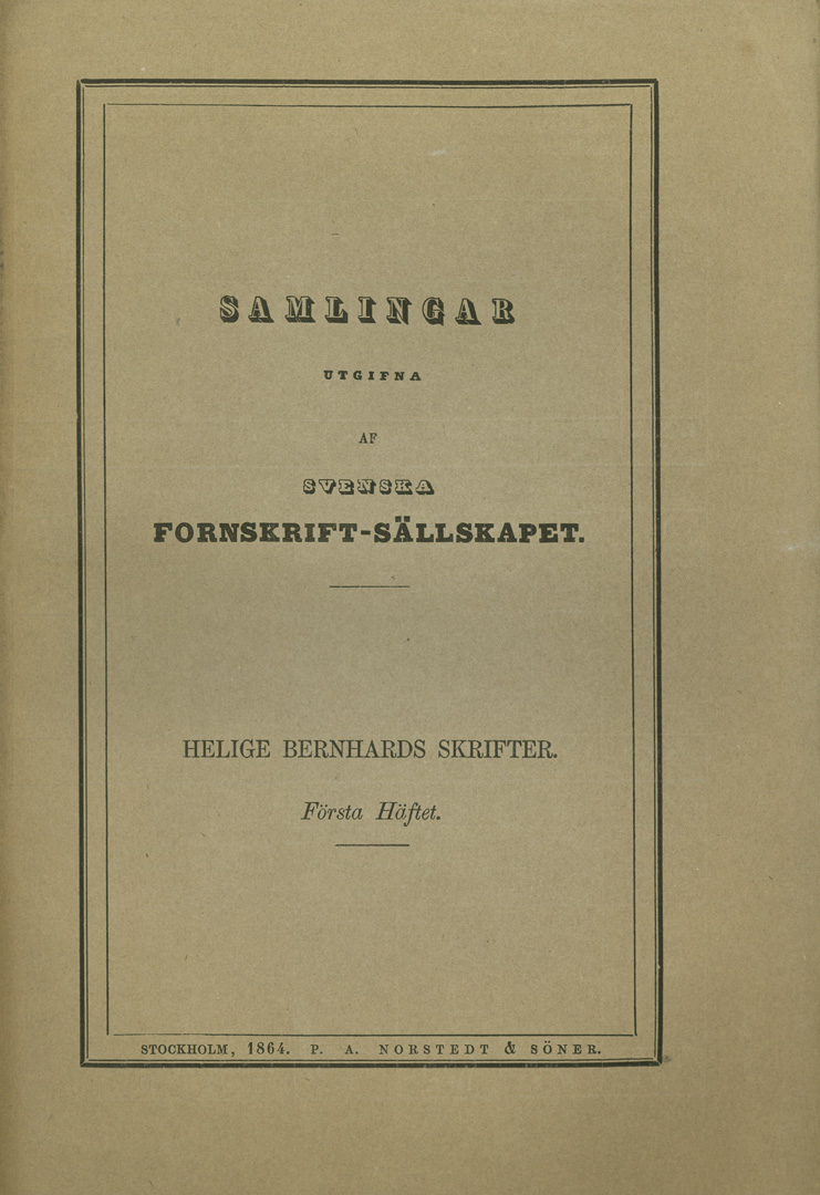 Helige Bernhards skrifter i svensk öfversättning från medeltiden (2 häften)